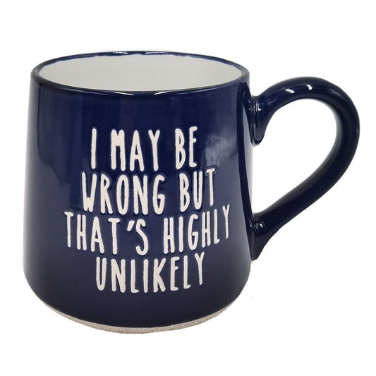 Fat Bottom Mug - May Be Wrong
